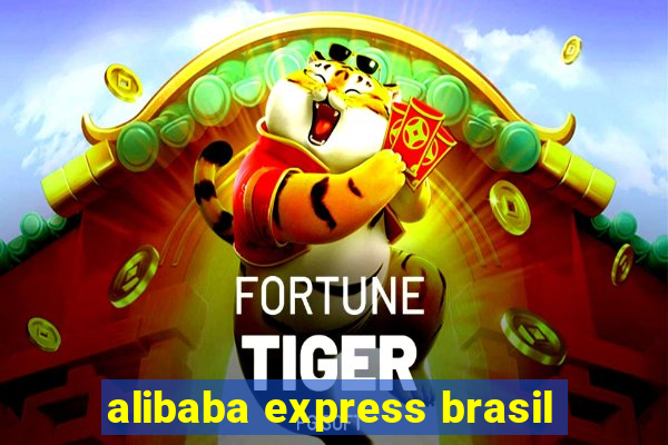 alibaba express brasil